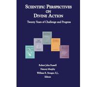 Scientific Perspectives on Divine Action: Twenty Years of Challenge and Progress