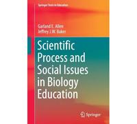 Scientific Process And Social Issues In Biology Education