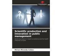 Scientific production and innovation in public management: Authoring network in health surveillance and the health industrial complex