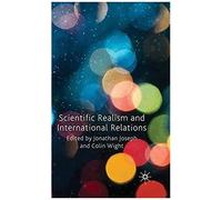 Scientific Realism And International Relations