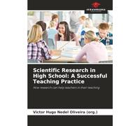 Scientific Research in High School: A Successful Teaching Practice: How research can help teachers in their teaching