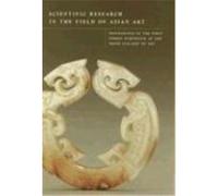 Scientific Research in the Field of Asian Art Paul Jett (Auteur)
