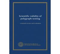 Scientific validity of polygraph testing: a research review and evaluation
