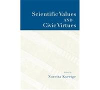 Scientific Values And Civic Virtues Noretta Koertge (Auteur)