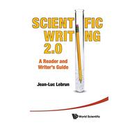 Scientific Writing 2.0: A Reader and Writer's Guide