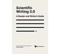 Scientific Writing 3.0: A Reader And Writer's Guide