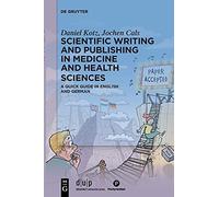 Scientific Writing And Publishing In Medicine And Health Sciences