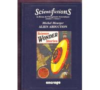 Scientifictions Tome 1 - Alien Abduction - L'enlèvement Extraterrestre, De La Fiction À La Croyance