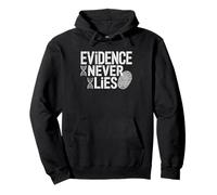 Scientifique Forensique Les Preuves Ne Mentent Jamais Sweat à Capuche
