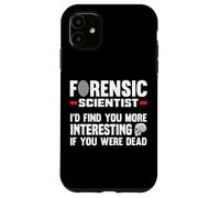Scientifique légal Coroner Étudiant en Sciences judiciaires Coque pour iPhone 11