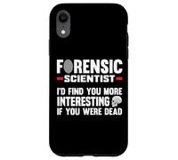 Scientifique légal Coroner Étudiant en Sciences judiciaires Coque pour iPhone XR
