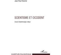 Jean Paul Charrier – Scientisme et Occident – Essais d'épistémologie critique – Broché