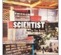 Scientist - Dub In The Roots Tradition