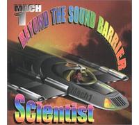 Scientist - Mach1 Beyond The Sound Barrier [Import]