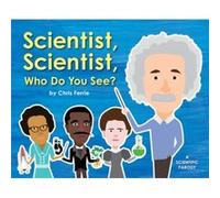 Scientist Scientist Who Do You See by Chris Ferrie Inconnu (Auteur)