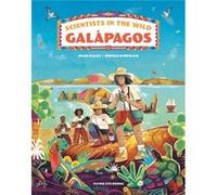 Scientists in the Wild Galapagos by Dr Helen Scales Dr Helen Scales (Auteur)