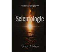 Scientologie: Croyances, Controverses et Quête de Clarté