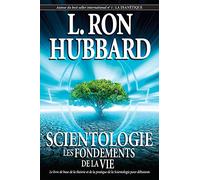 Scientologie : les fondements de la vie [Scientology: The Fundamentals of Thought] (edición francesa)