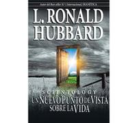 Scientology: Un Nuevo Punto De Vista Sobre La Vida Hubbard, L Ronald (Auteur)