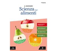 Scienza degli alimenti. Per gli Ist. professionali. Con e-book. Con espansione online