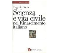 Scienza e vita civile nel Rinascimento italiano