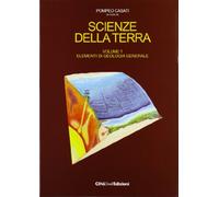 Scienze della terra. Elementi di geologia generale (Vol. 1)