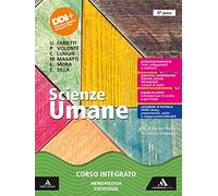 Scienze umane. Corso integrato: antropologia, sociologia, psicologia. Per il 5° anno delle Scuole superiori. Con e-book. Con espansione online
