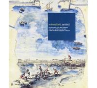 Scienziati-artisti. Formazione e ruolo degli ingegneri nelle fonti dell'Archivio di Stato e della Facoltà di ingegneria di Napoli