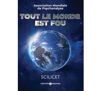 Scilicet - Tout le monde est fou - Collectif - Huysmans - broché - Etude