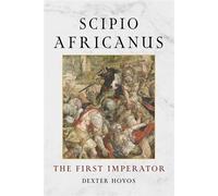 Scipio Africanus The First Imperator - Dexter Hoyos - Reaktion Books - ebook (ePub) - Livre