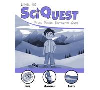 SciQuest Level 100: Milo's Mission Instructor Guide