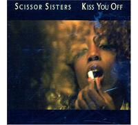 Scissor Sister - Kiss You Off [Import]