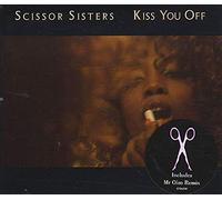 Scissor Sisters - Kiss You Off
