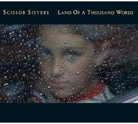 Scissor Sisters - Land of a Thousand Words [BE Import]