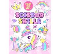 Scissor Skills Activity Book for 3-5 Years Old: Color Cut And Paste Activities for Preschool Kids, includes unicorns, Vehicles, Dinosaur, Animals