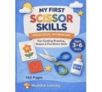 Scissor Skills Activity Book for Kids Ages 3-6: Cut and Paste Workbook for Preschool, Fine Motor Skills Practice: Fun Cutting Practice, Cut and Paste Activities for Kids
