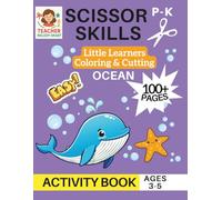 Scissor Skills Ocean Adventurers Little Learners Activity Book: Cutting Practice for Pre K, Preschool, Kindergarten & Toddlers