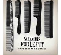 Scissors for Lefty - Underhanded Romance [Vinilo]