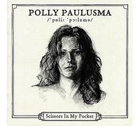 Polly Paulusma Scissors In My Pocket (CD)