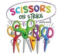 Scissors on Strike by Jennifer Jones Jennifer Jones (Auteur)