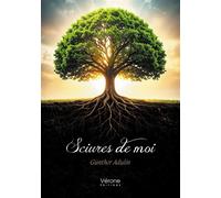Sciures de moi - Günther Adulin - Verone Eds - broché - Poésie