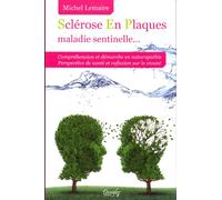 Sclérose En Plaques maladie sentinelle...