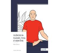 Sclérose en plaques, yoga et bien-être