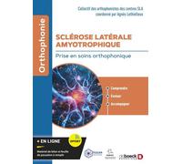 Sclérose Latérale Amyotrophique - Prise En Soins Orthophonique