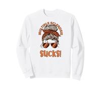 SCLÉROSE Multiple Sucks! Messy Bun Lunettes de Soleil MS Meme Sweatshirt