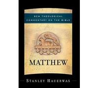 SCM Theological Commentary on the Bible Hauerwas, Stanley (Auteur)
