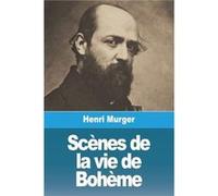 Scnes de la vie de Bohme - Henri Murger - Prodinnova - Livre en Anglais Henri MurgerHenri Murger (Auteur)