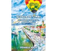 Școala de Limbi: Der rumänische KI-Tutor inkl. Sprachniveau A1 und A2 Rumänisch-Deutsch