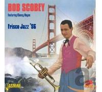 Scobey, Bob - Frisco Jazz '56 [Import]