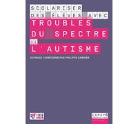 Scolariser des élèves avec troubles du spectre de l'autisme